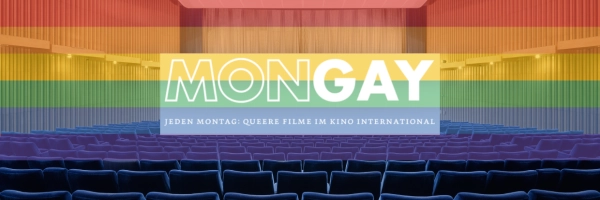 Mongay - Montag Gay-Kino-Abend und Filme mit schwul-lesbischem Inhalt