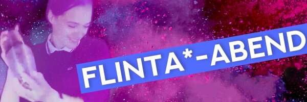 FLINTA*-Abend