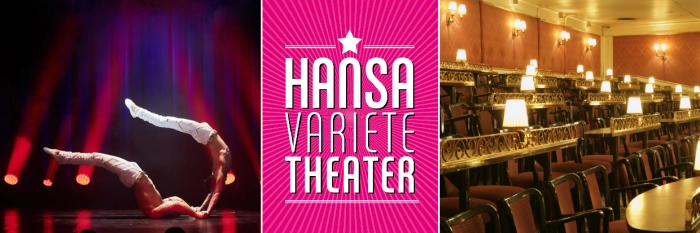 Hansa Varieté Theater - bestes Varieté Programm in Hamburg