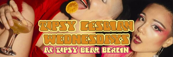 Tipsy Lesbian Wednesday