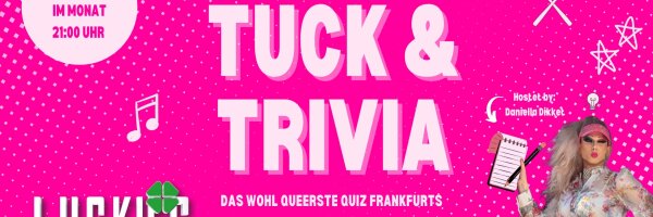Tuck & Trivia