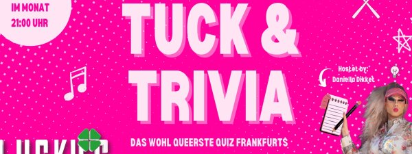 Tuck & Trivia
