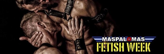 Maspalomas Fetish Week - Fetish fesival on Gran Canaria