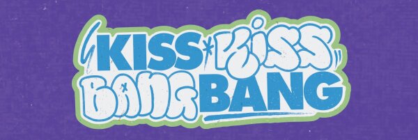 KISSKISSBANGBANG
