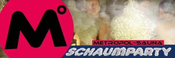 Gay Schaumparty @ Metropol Sauna: Gay Sauna in Frankfurt