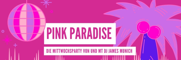 Pink Paradise Munich: Gay Party am Mittwoch in München