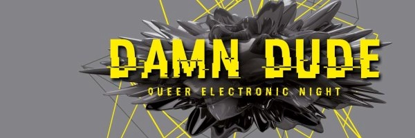 DamnDude: Queer Electronic Night in Frankfurt