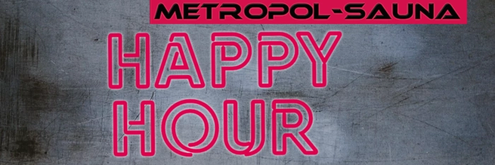 Happy hour @ Gay Sauna Metropol : Alle Getränke nur 50%
