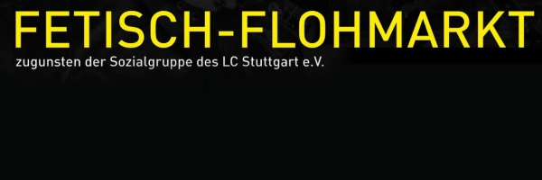 Fetisch-Flohmarkt: Veranstalltet vom LC Stuttgart e.V. und EAGLE Stutt