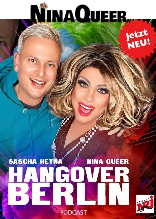 HANGOVER BERLIN - Podcast with Sascha Heyna and Nina Queer
