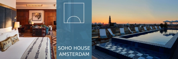 Soho House in Amsterdam - gayfriendly Hotel